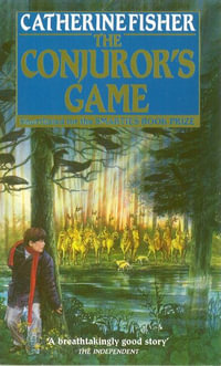 Conjuror's Game - Catherine Fisher