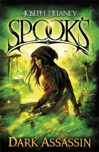 Spook’s : Dark Assassin : The Starblade Chronicles - Joseph Delaney