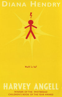 Harvey Angell : Winner of the Whitbread Award - Diana Hendry