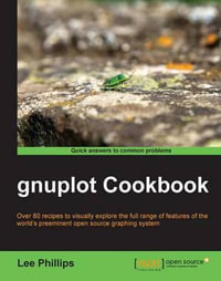 Gnuplot Cookbook - Lee Phillips