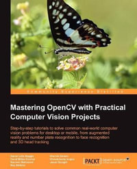 Mastering Opencv with Practical Computer Vision Projects - Shervin Emami