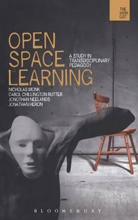 Open-space Learning : A Study in Transdisciplinary Pedagogy - Nicholas Monk