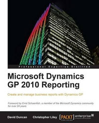 Microsoft Dynamics GP 2010 Reporting - Christopher Liley