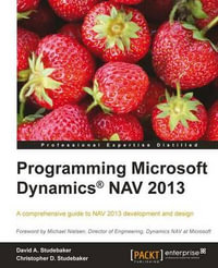 Programming Microsoft Dynamics Nav 2013 - David Studebaker
