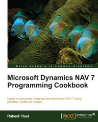 Microsoft Dynamics NAV 7 Programming Cookbook - Rakesh Raul