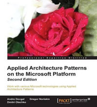 Appliedarchitecturepatternsonthemicrosoftplatform - A. V. Dovgal
