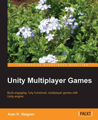 Unity Multiplayer Games - Alan Stagner