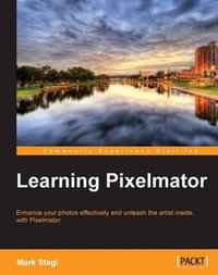 Learning Pixelmator : Community Experience Distilled - Mark Stagi