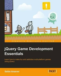 Jquery Game Development Essentials - Selim Arsever