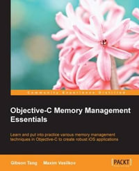 Objective-C Memory Management Essentials - Gibson Tang