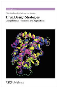 Drug Design Strategies : Computational Techniques and Applications - Lee  Banting