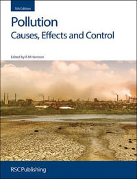 Pollution : Causes, Effects and Control - R M  Harrison