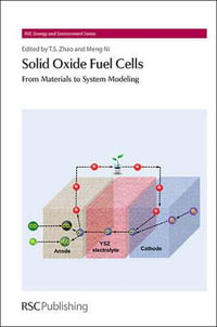 Solid Oxide Fuel Cells : From Materials to System Modeling - Meng Ni