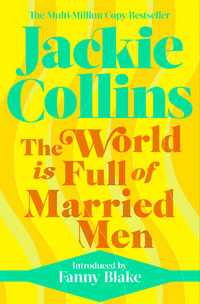 The World is Full of Married Men - Jackie Collins