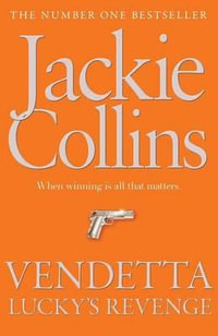 Vendetta : Lucky's Revenge : Santangelo : Book 4 - Jackie Collins