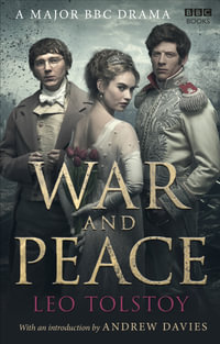 War and Peace : Tie-In Edition to Major New BBC Dramatisation - Leo Tolstoy