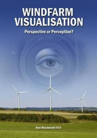 Windfarm Visualisation : Perspective or Perception? - Alan M. MacDonald