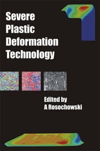 Severe Plastic Deformation Technology - A. Rosochowski