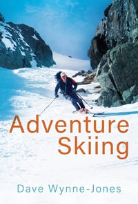 Adventure Skiing - Dave Wynne-Jones