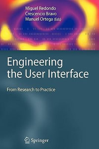 Engineering the User Interface : From Research to Practice - Miguel Redondo