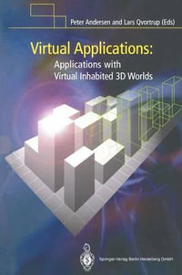 Virtual Applications : Applications with Virtual Inhabited 3D Worlds - Peter B. Andersen