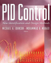 Pid Control : New Identification and Design Methods - Michael A. Johnson