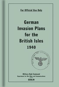 German Invasion Plans for the British Isles, 1940 - Bodleian Library the