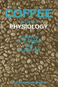 Coffee : Physiology - R. J. Clarke