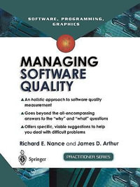 Managing Software Quality : A Measurement Framework for Assessment and Prediction - Richard E. Nance