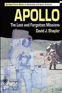 Apollo : The Lost and Forgotten Missions - Shayler David