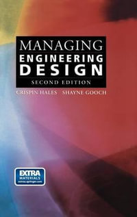 Managing Engineering Design - Crispin Hales