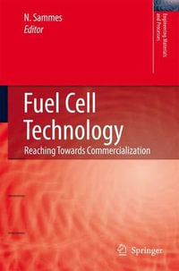 Fuel Cell Technology : Reaching Towards Commercialization - Nigel Sammes