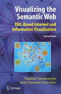 Visualizing the Semantic Web : XML-based Internet and Information Visualization - Vladimir Geroimenko