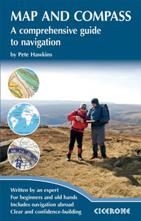 Map and Compass : A comprehensive guide to navigation - Pete Hawkins