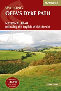 Offa's Dyke Path : National Trail following the English-Welsh Border - Mike Dunn