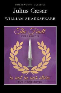 Julius Caesar : Wordsworth Classics - William Shakespeare