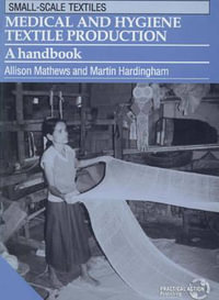Small-Scale Textiles : A handbook - Allison Mathews