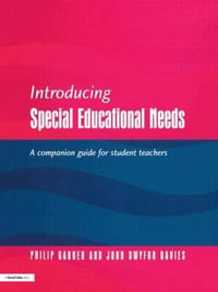 Introducing Special Educational Needs : A Guide for Students - Philip Gardner