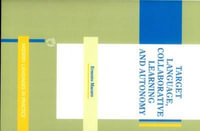 Target Language, Collaborative Learning and Autonomy : Modern Languages in Practice - Ernesto Macaro
