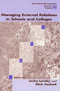 Managing External Relations in Schools and Colleges : International Dimensions - Jacky Lumby