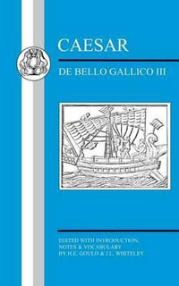 Caesar : de Bello Gallico III - J. L. Whiteley