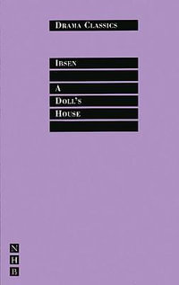 A Doll's House : Drama Classics - Henrik Ibsen