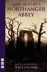 Northanger Abbey : NHB Modern Plays - Jane Austen