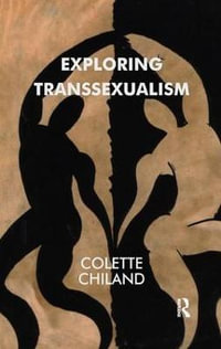 Exploring Transsexualism - Colette Chiland
