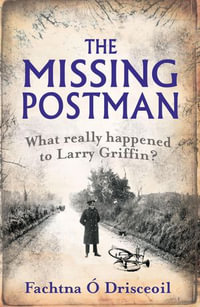 The Missing Postman - Fachtna Ó Drisceoil