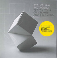 Structural Packaging : Design your own Boxes, 3D Forms - Paul Jackson