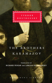 The Brothers Karamazov : Everyman's Library CLASSICS - Fyodor Dostoyevsky