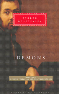 Demons : Everyman's Library CLASSICS - Fyodor Dostoevsky