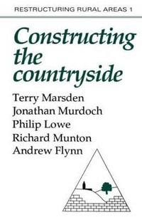 Constructuring The Countryside : An Approach To Rural Development - Terry Marsden