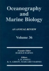 Oceanography and Marine Biology : An annual review. Volume 36 - Alan Ansell